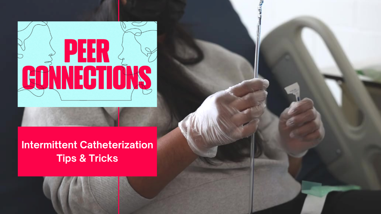 Intermittent Catheterization Tips and Tricks